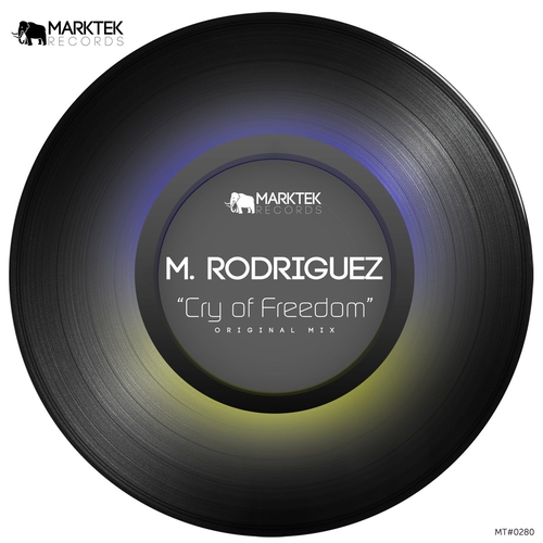 M. Rodriguez - Cry of Freedom [MT0280]